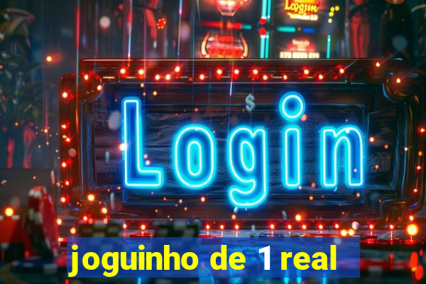 joguinho de 1 real