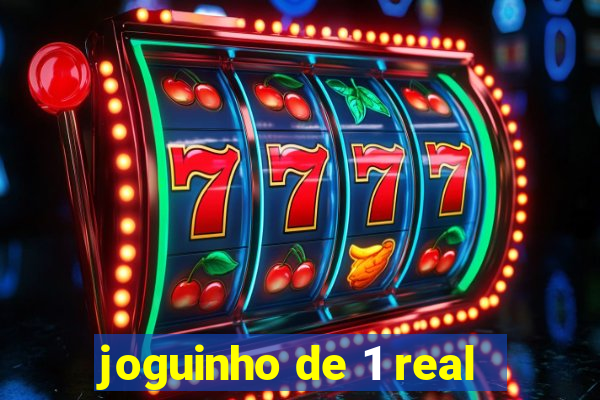 joguinho de 1 real