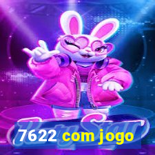 7622 com jogo