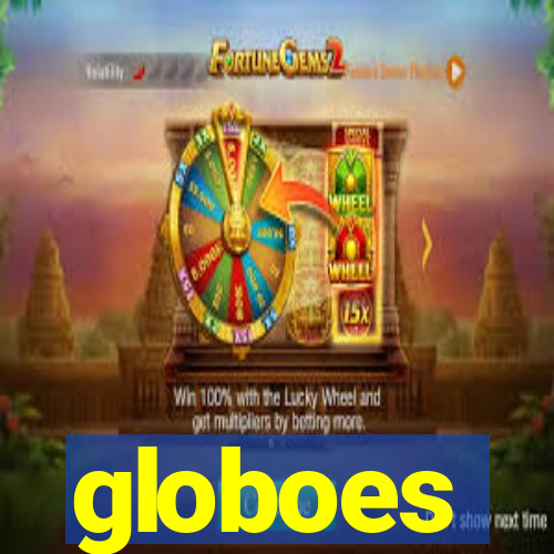 globoes