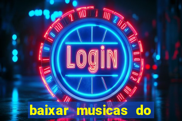 baixar musicas do roberto carlos