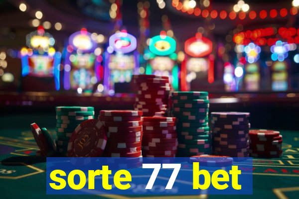 sorte 77 bet