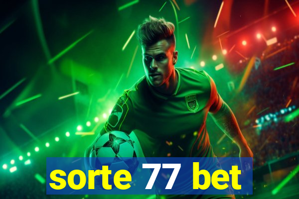 sorte 77 bet