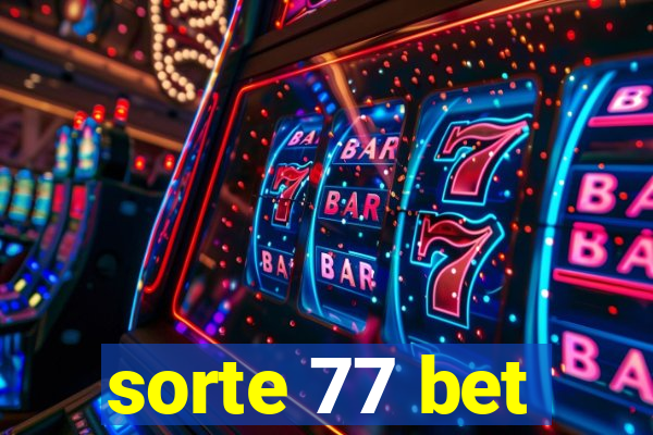 sorte 77 bet