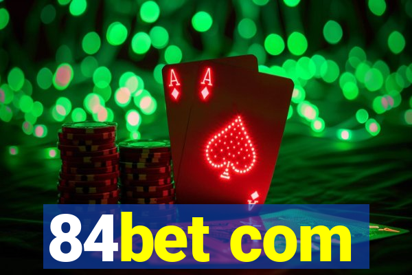 84bet com