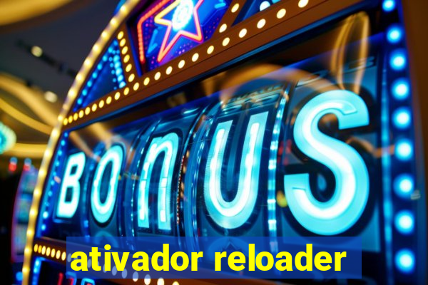 ativador reloader