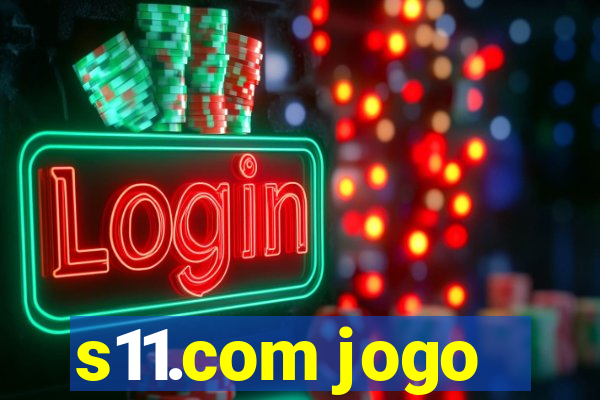 s11.com jogo