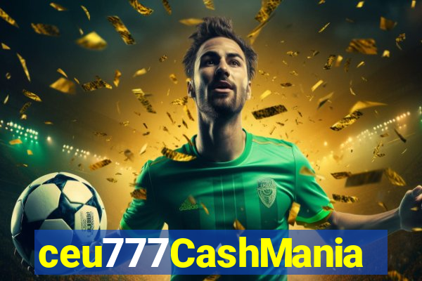 ceu777CashMania