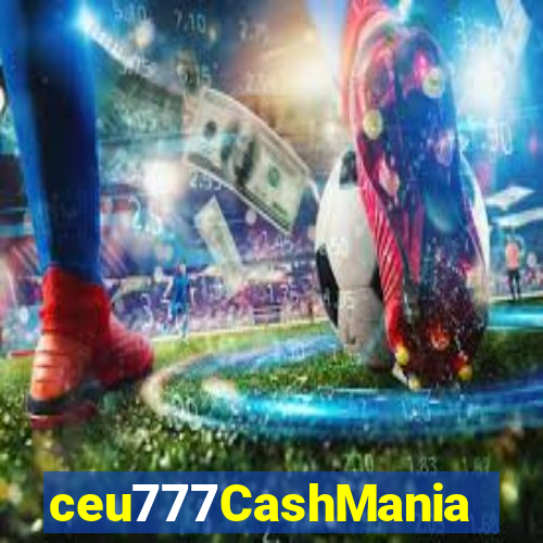 ceu777CashMania