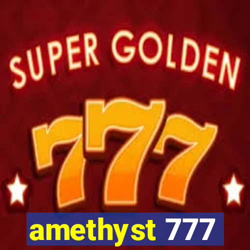 amethyst 777