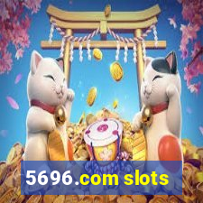 5696.com slots