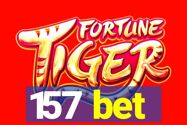 157 bet