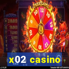 x02 casino