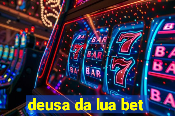 deusa da lua bet