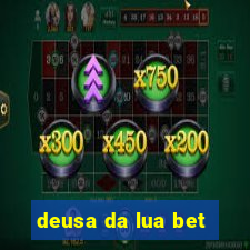 deusa da lua bet