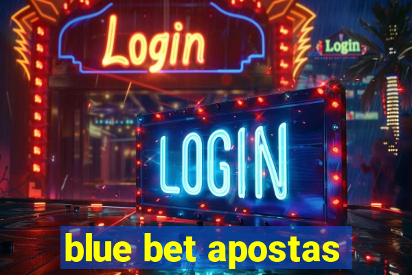 blue bet apostas