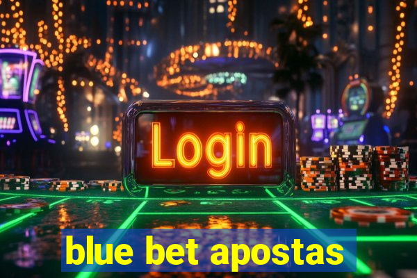 blue bet apostas