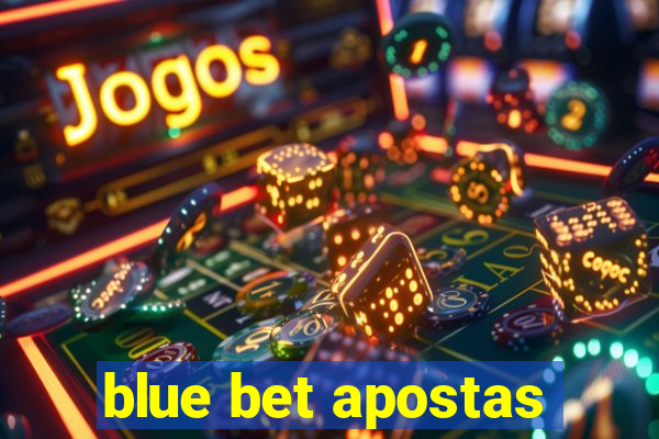 blue bet apostas