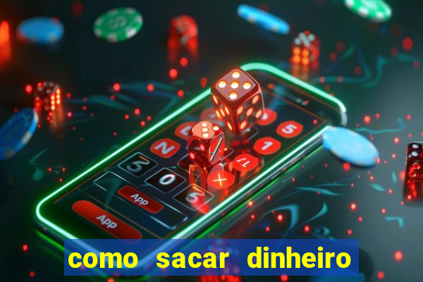 como sacar dinheiro no slots 777