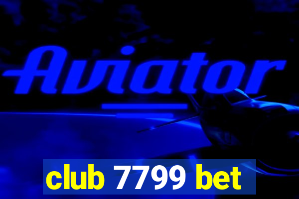 club 7799 bet