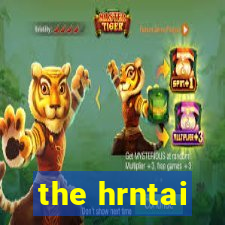 the hrntai