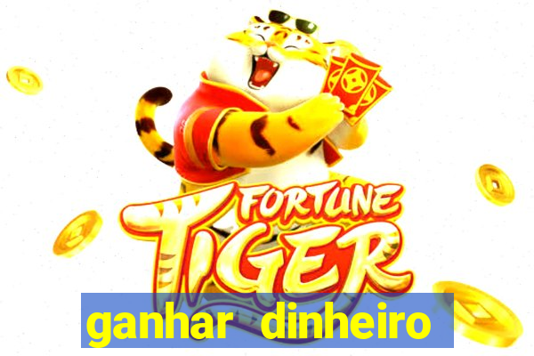 ganhar dinheiro jogando sem deposito