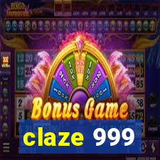 claze 999