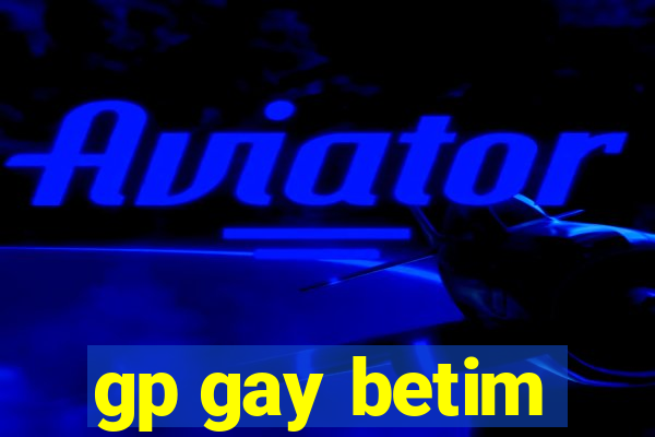 gp gay betim