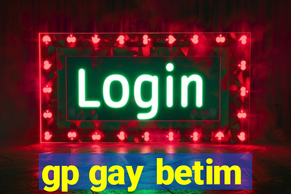 gp gay betim