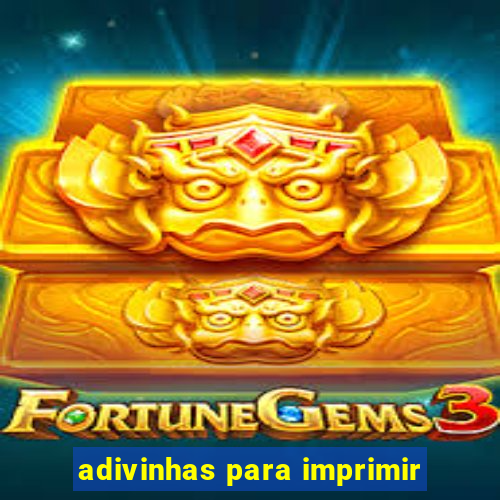 adivinhas para imprimir