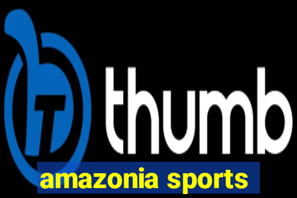 amazonia sports