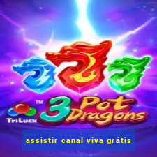 assistir canal viva grátis