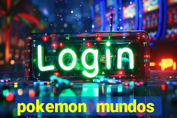 pokemon mundos elementais apk