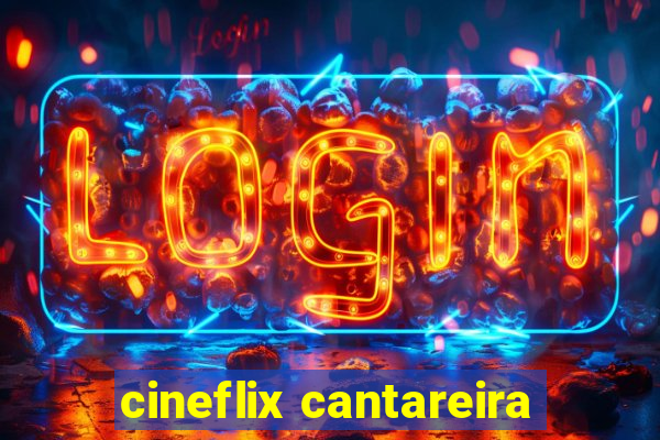 cineflix cantareira