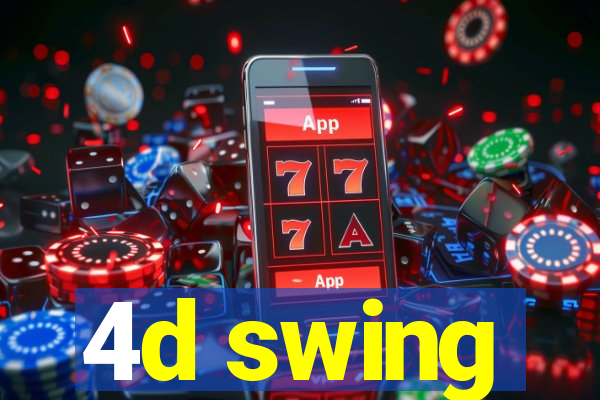 4d swing