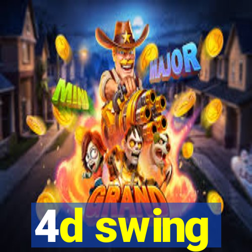 4d swing