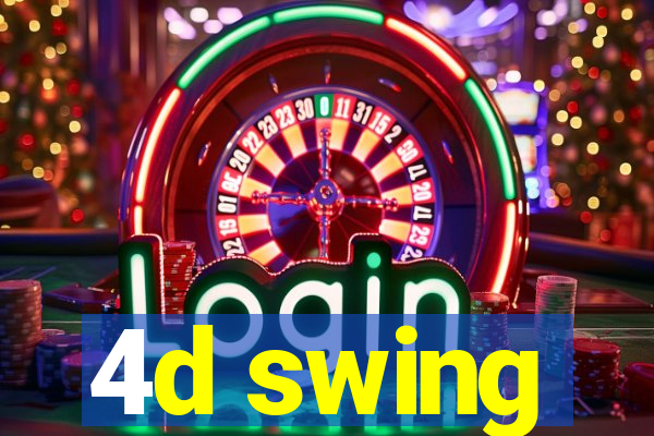 4d swing