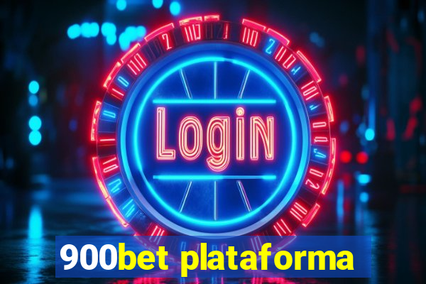 900bet plataforma