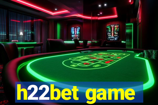 h22bet game