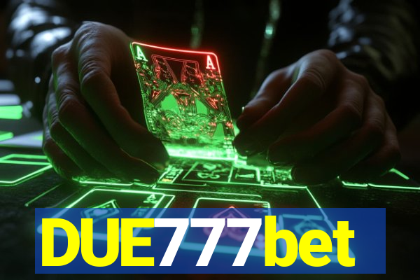 DUE777bet