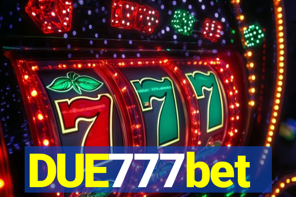 DUE777bet