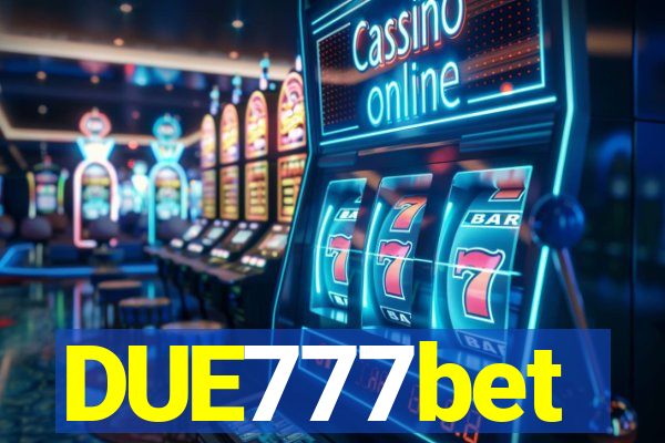 DUE777bet