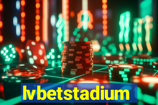 lvbetstadium