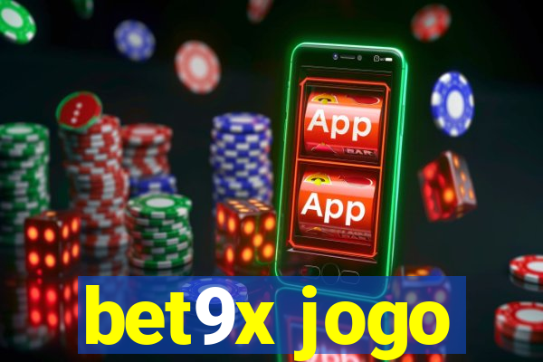 bet9x jogo