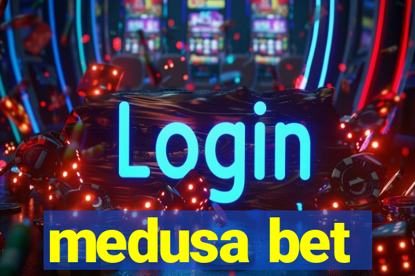 medusa bet