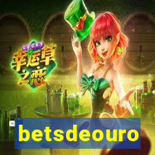 betsdeouro