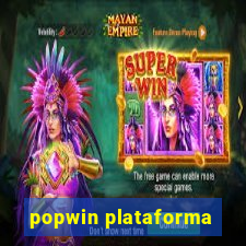 popwin plataforma