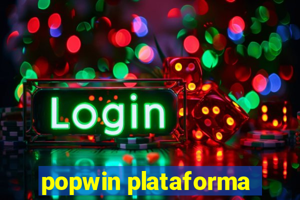 popwin plataforma