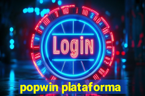 popwin plataforma