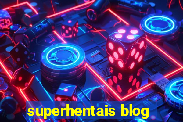 superhentais blog